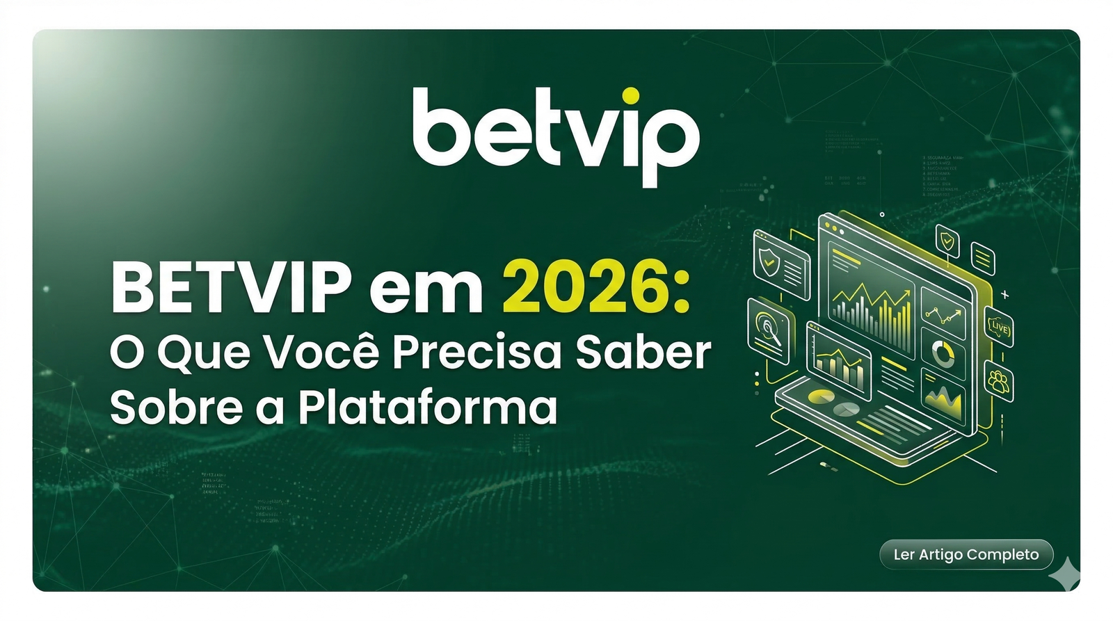 BETVIP em 2026: O Que Você Precisa Saber Sobre a Plataforma